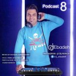 Dj Ebadeh Podcast 8
